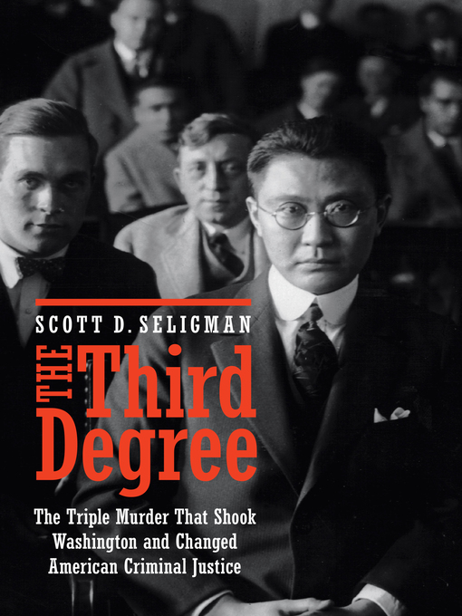 Title details for The Third Degree by Scott D. Seligman - Available
